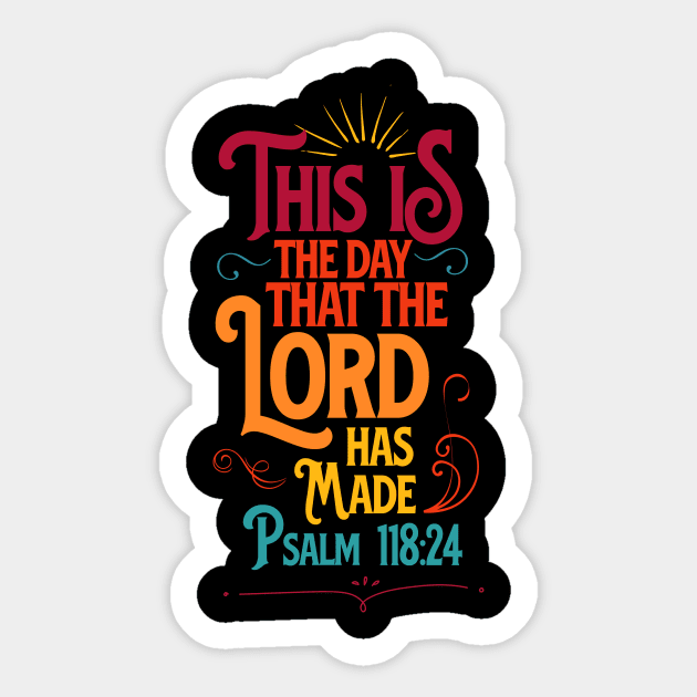 This is the day that the LORD has made, from Psalm 118:24, retro colors text Sticker by Selah Shop